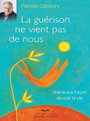 cover image of La guérison ne vient pas de nous